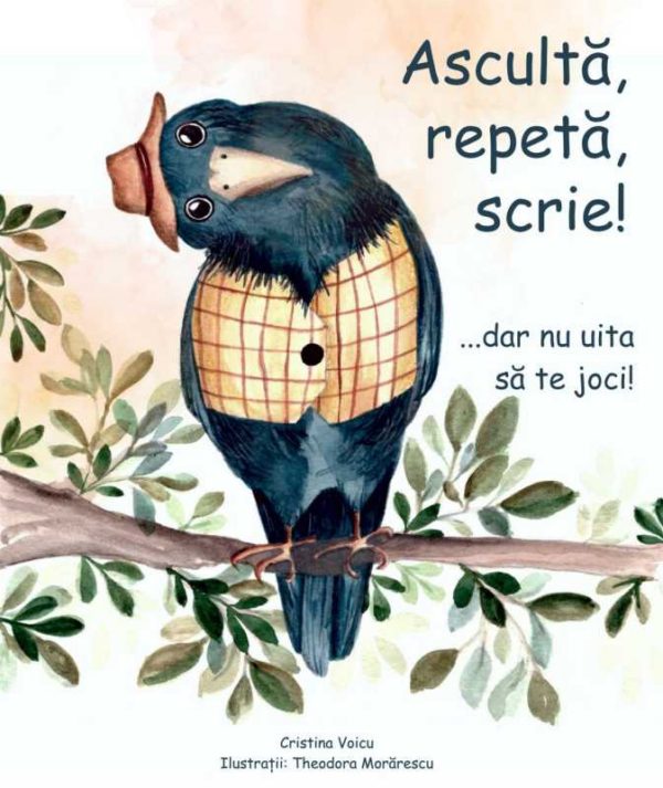 Ascultă, repetă, scrie... dar nu uita să te joci!