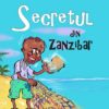Secretul din Zanzibar