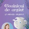 Ceanicul de argint și micuța slujnică