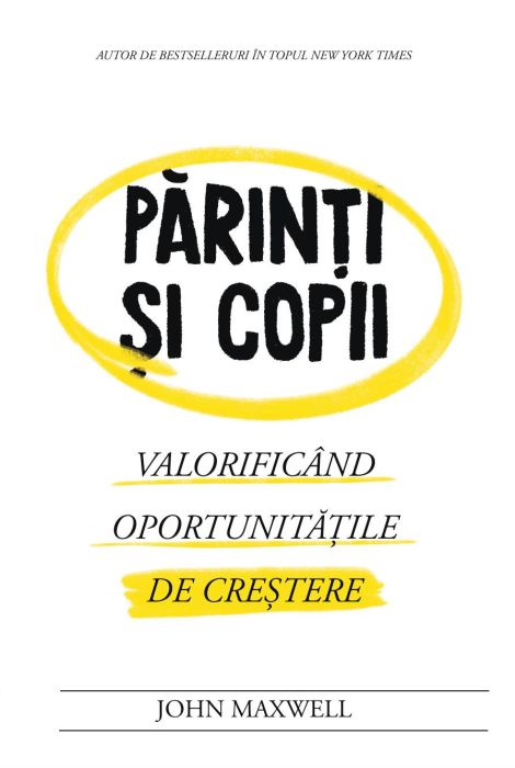 coperta-Parinti-si-copii.jpg Părinți și copii - Valorificând oportunitățile de creștere
