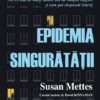 Epidemia singurătății