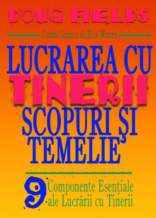 Lucrarea cu tinerii: scopuri și temelie