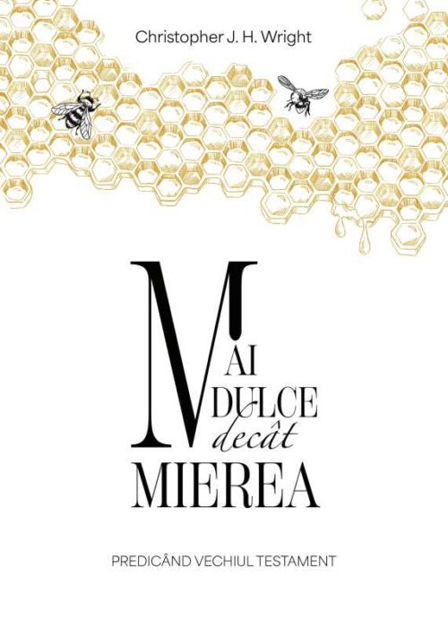 Mai dulce decât mierea