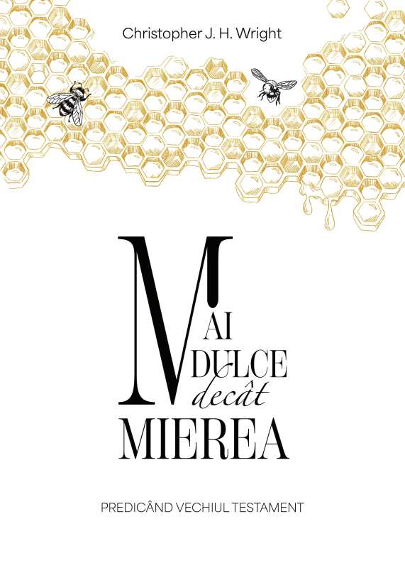 Mai dulce decât mierea