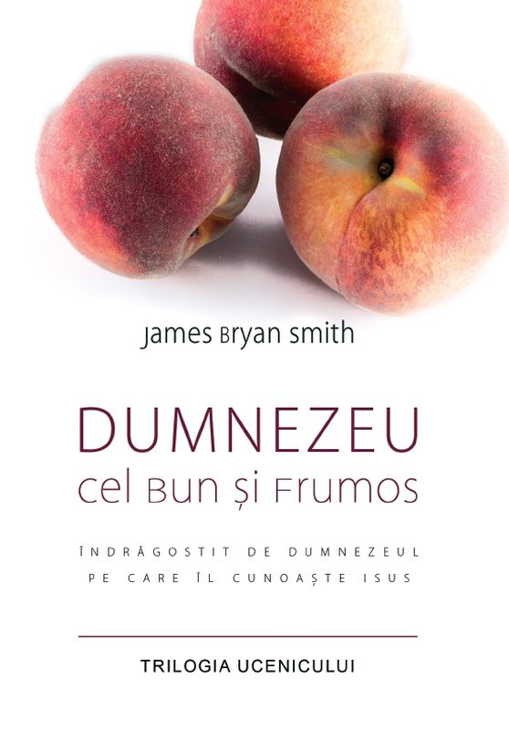 Dumnezeu Cel bun și frumos (Trilogia ucenicului)