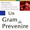 Un gram de prevenire